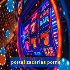 portal zacarias porno